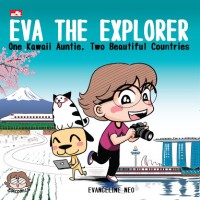 Eva The Explorer: One Kawaii Auntie, Two Beautiful Countries