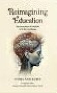 Reimagining Education: Menemukan Kembali Arti Kecerdasan