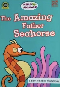 The Amazing Father Seahorse