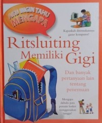 Ritsluiting Memiliki Gigi
