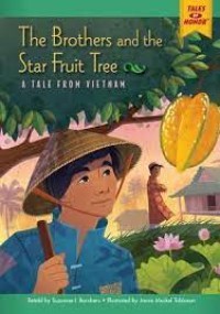 The Brothers and the Star Fruit Tree: A Tale from Vietnam