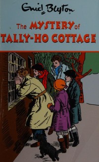 The Mystery of Tally-Ho Cottage