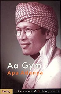 Aa Gym Apa Adanya
