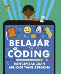 Belajar Coding: Mengembangankan Aplikasi yang Berguna