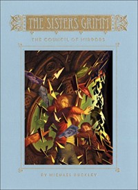 The Sisters Grimm Book 9: The Council of Mirrors