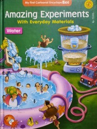 Amazing Experiments With Everyday Materials