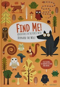 Find Me! Adventures In The Forest With Bernard The Wolf