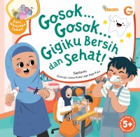 Gosok... Gosok... Gigiku Bersih dan Sehat!