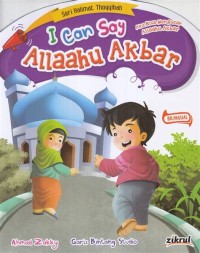 I Can Say Allaahu Akbar = Aku Bisa Mengucap Allaahu Akbar