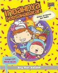 Indahnya Persahabatan: dalam Al-Qur'an dan Hadis