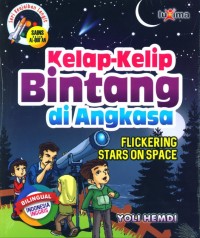 Kelap-Kelip Bintang di Angkasa = Flickering Stars on Space