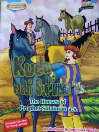Kuda Nabi Sulaiman a.s = The Horses of Prophet Sulaiman a.s