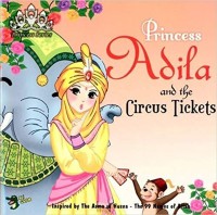 Princess Adila and The Circus Ticket