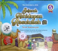 Sejarah Kehidupan Rasulullah: Sirah Nabawiyah