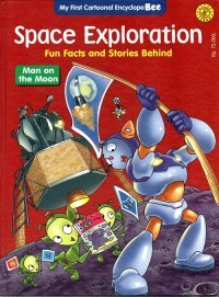 Space Exploration: Fun Facts and Stories Behind: Man on the Moon