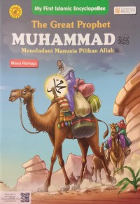 The Great Prophet Muhammad Meneladani Manusia Pilihan Allah: Masa Remaja
