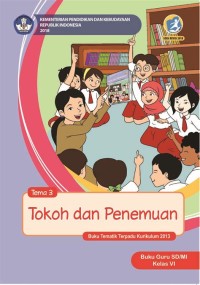 Tokoh dan  Penemuan: Guru SD Kelas VI