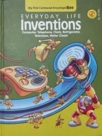Everyday Life Inventions: Computer, Telephone, Clock, Refrigerator, Television, Water Closet