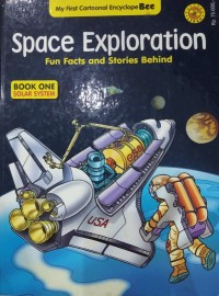 Space Exploration Fun Facts and Stories Behind: Book One Solar System